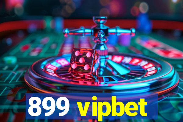 899 vipbet